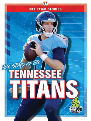 cover image of The Story of the Tennessee Titans